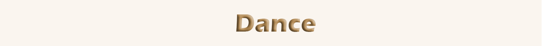 Dance