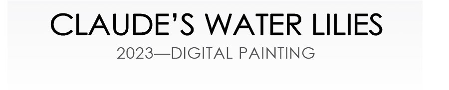 Claude's Water Lilies